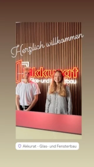 Wir begrüßen unsere 2 neuen Azubis ganz herzlich und freuen uns auf eine spannende Reise durch die Akkurat Glas & Fensterbau Welt